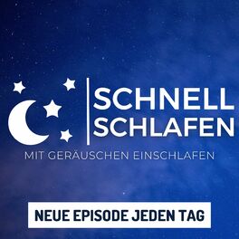 Show cover of SCHNELL SCHLAFEN 😴 - Mit Geräuschen einschlafen
