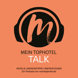 Show cover of Mein Tophotel Talk