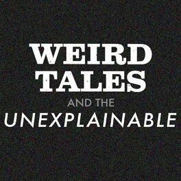 Show cover of Weird Tales and the Unexplainable