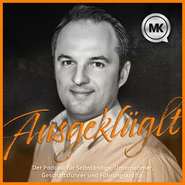 Show cover of Der AusgeKLÜGLt Podcast für Selbständige, Unternehmer, Geschäftsführer und Führungskräfte
