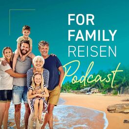 Show cover of FOR FAMILY REISEN - der Podcast
