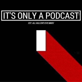 Show cover of It's Only a Podcast - A Horror Movie Review Show