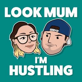 Show cover of Look Mum I'm Hustling