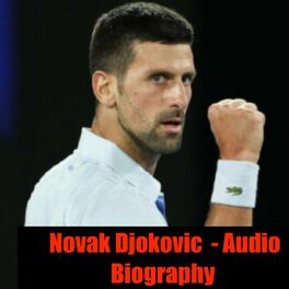 Show cover of Novak Djokovic - Audio Biography