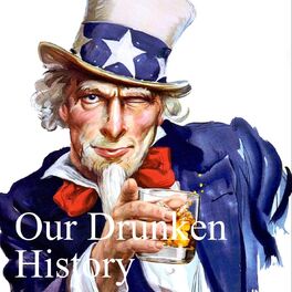 Show cover of Our Drunken History Podcast
