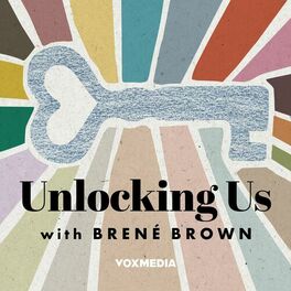 Show cover of Unlocking Us with Brené Brown