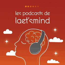 Show cover of Les podcasts pédagogiques de laet'smind