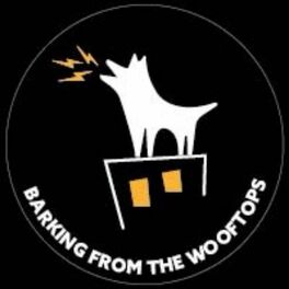 Show cover of Barking From The Wooftops