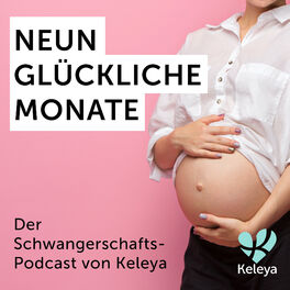 Show cover of Neun glückliche Monate | dein Podcast für Schwangerschaft, Geburt & die erste Zeit mit Baby