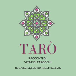 Show cover of Tarò: il podcast che racconta i Tarocchi