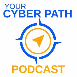 Show cover of Your Cyber Path: How to Get Your Dream Cybersecurity Job