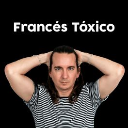 Show cover of Francés Tóxico