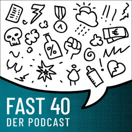 Show cover of Fast 40. Der Podcast