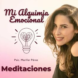 Show cover of Mi Alquimia Emocional | Meditaciones