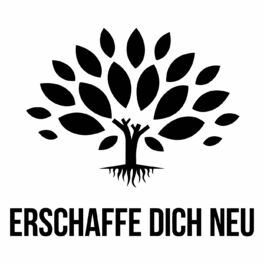 Show cover of Erschaffe dich neu - Der Podcast