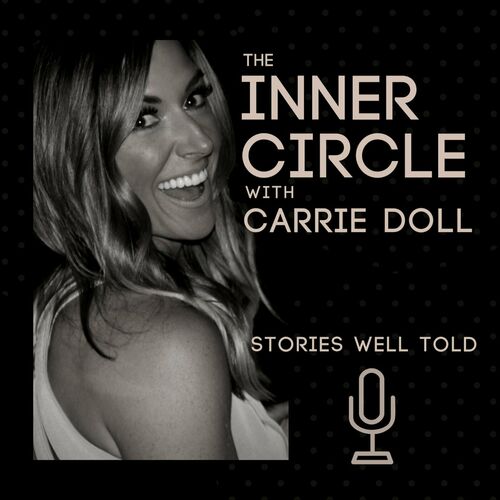 Listen to The Inner Circle with Carrie Doll podcast Deezer photo