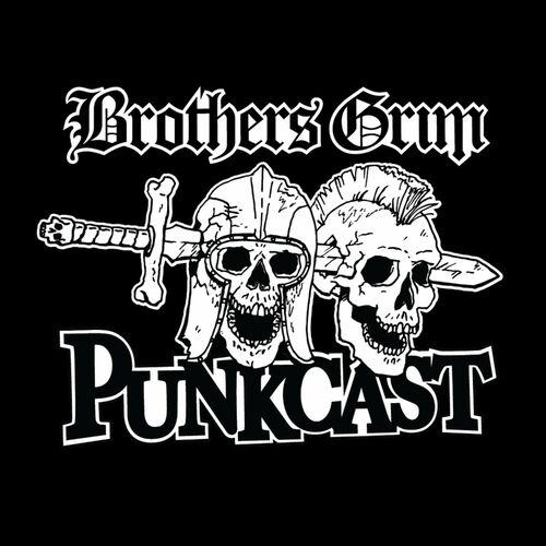Listen to The Brothers Grim Punkcast podcast | Deezer