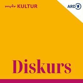 Show cover of MDR KULTUR Diskurs