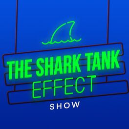 Show cover of Shark Tank Effect Show