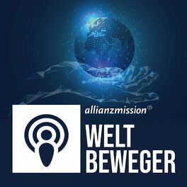 Show cover of Weltbeweger - Der Podcast der Allianz-Mission