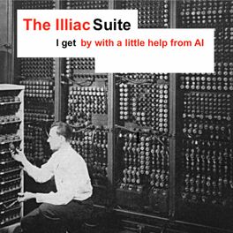 Show cover of The Illiac Suite - Music and Artificial Intelligence