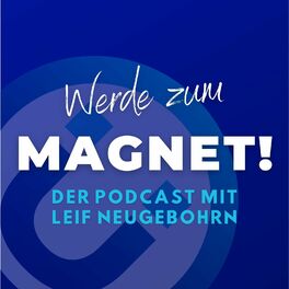Show cover of Werde zum Magnet! Marketing, Strategie & Leadership