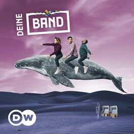 Show cover of DEINE BAND | Audios | DW Deutsch lernen