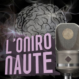 Show cover of L'Onironaute - Causons hypnose et capacités cérébrales