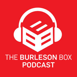 Show cover of The Burleson Box: A Podcast from Dustin Burleson, DDS, MBA