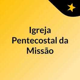 Show cover of Igreja Pentecostal da Missão