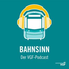 Show cover of Bahnsinn. Der VGF-Podcast