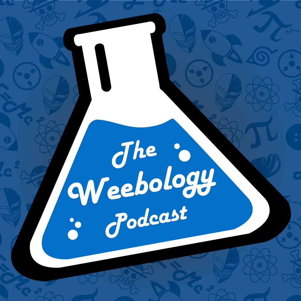 Listen to Weebology Podcast podcast | Deezer