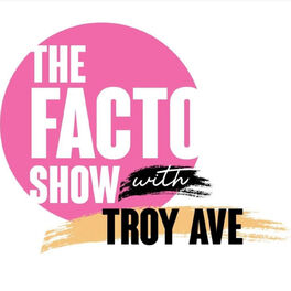 Show cover of The Facto Show w/ Troy Ave
