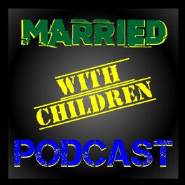 Show cover of Married with Children Podcast