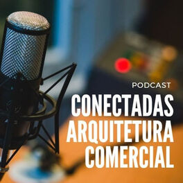 Show cover of CONECTADAS - Arquitetura Comercial