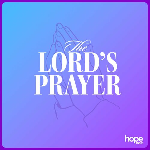 Listen To The Lord's Prayer Podcast Podcast 