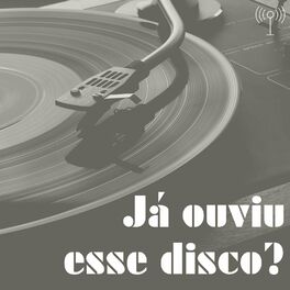 Show cover of Já ouviu esse disco?