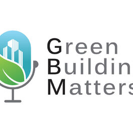 Show cover of The Green Building Matters Podcast with Charlie Cichetti