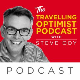 Show cover of The Travelling Optimist Podcast with Steve Ody