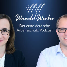 Show cover of WandelWerker - Der erste deutsche Arbeitsschutz Podcast