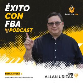 Show cover of Exito Con FBA Podcast