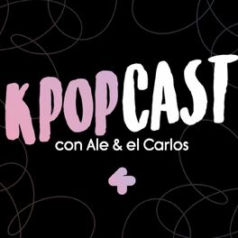 Show cover of Kpopcast con Ale y El Carlos