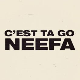 Show cover of C'est Ta Go Neefa !