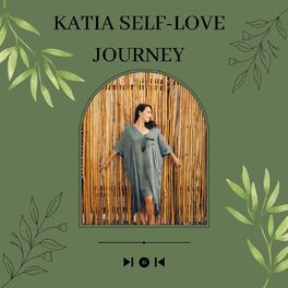 Show cover of KATIA SELF-LOVE JOURNEY