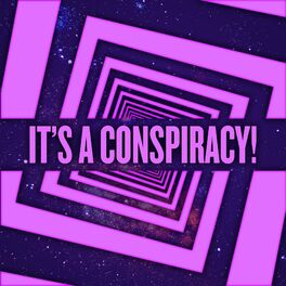 Show cover of It's a Conspiracy!