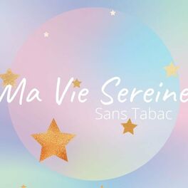 Show cover of Ma Vie Sereine (sans tabac)
