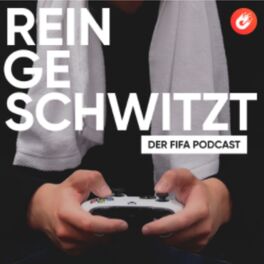 Show cover of Reingeschwitzt! - Der FIFA-Podcast