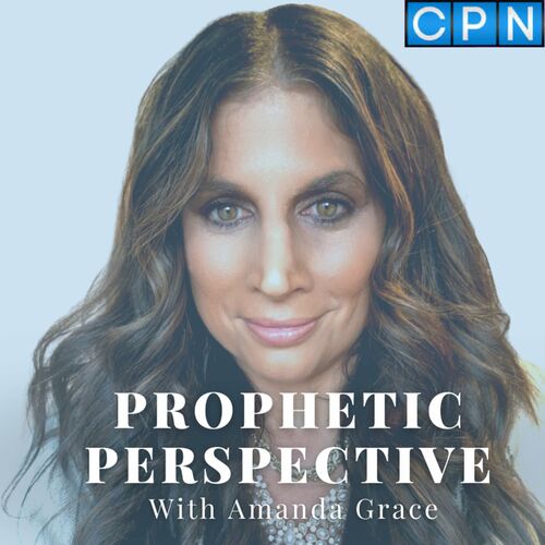 Listen to Prophetic Perspective With Amanda Grace podcast Deezer