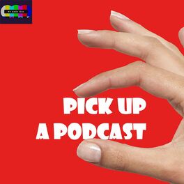Show cover of Pick Up A Podcast