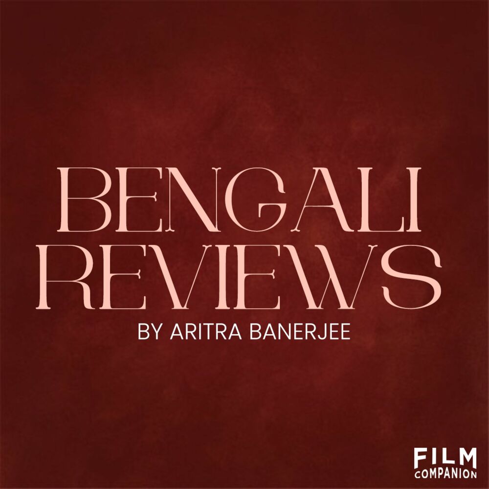 Luister naar Bengali Movie Reviews by Aritra Banerjee podcast | Deezer